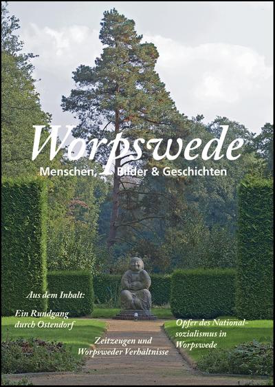 Worpswede: Menschen, Bilder & Geschichten