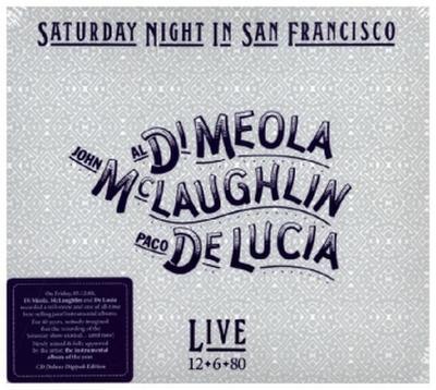 Paco de Lucia, Al Di Meola & John McLaughlin: Saturday Night In San Francisco