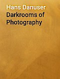 Darkrooms of Photography