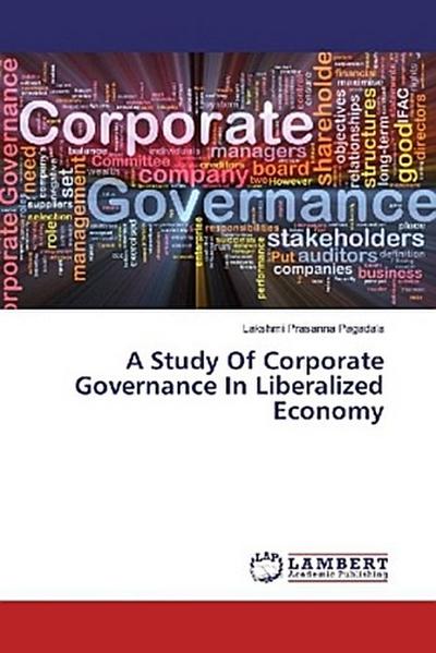 A Study Of Corporate Governance In Liberalized Economy
