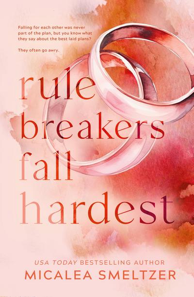 Rule Breakers Fall Hardest (Special Edition)