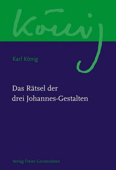 Werkausgabe Das Rätsel der drei Johannes-Gestalten