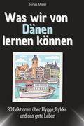 Was wir von Dänen lernen können