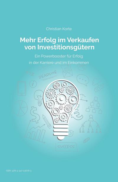 Mehr Erfolg im Verkaufen von Investitionsgütern