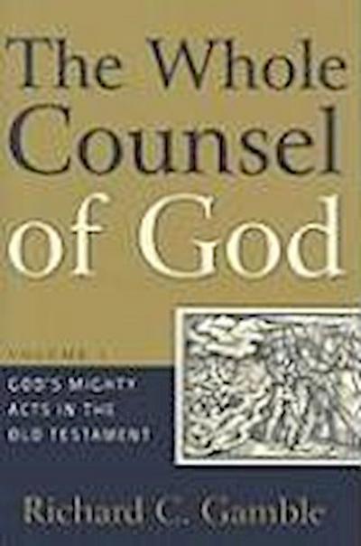 The Whole Counsel of God