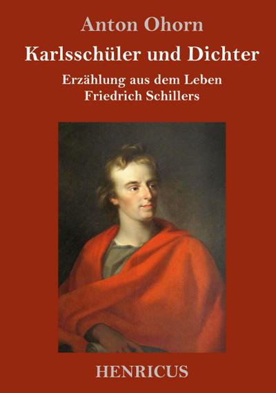 Karlsschüler und Dichter