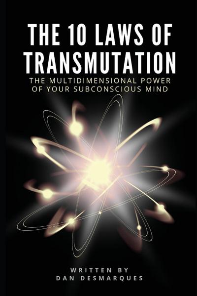 The 10 Laws of Transmutation
