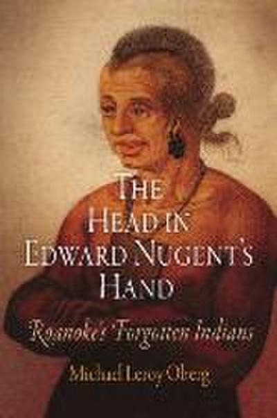 The Head in Edward Nugent’s Hand