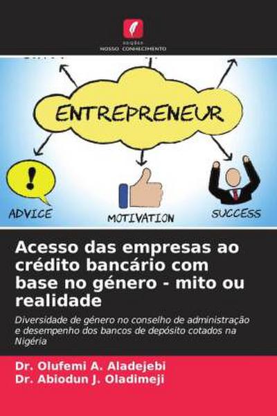 Acesso das empresas ao crédito bancário com base no género - mito ou realidade
