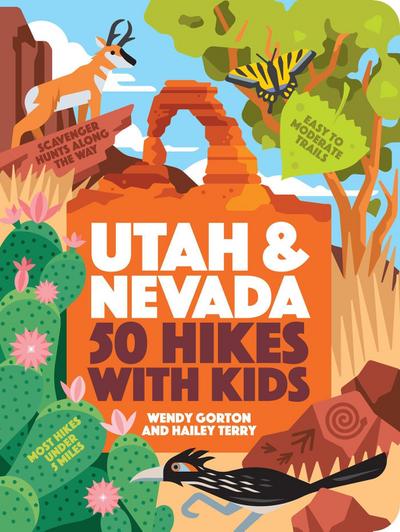 50 Hikes with Kids Utah and Nevada