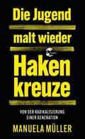 Die Jugend malt wieder Hakenkreuze