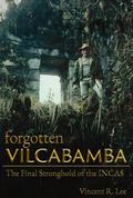 Forgotten Vilcabamba