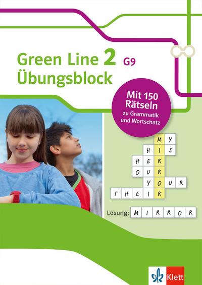 Green Line 2 G9 (ab 2015) Klasse 6 - Übungsblock zum Schulbuch: 150 Rätsel zu Grammatik und Wortschatz (Green Line G9. Ausgabe ab 2015)