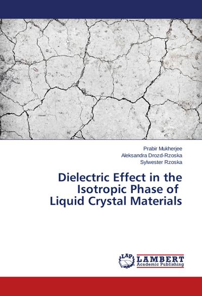 Dielectric Effect in the Isotropic Phase of Liquid Crystal Materials