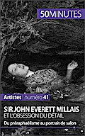 Sir John Everett Millais et l''obsession du détail