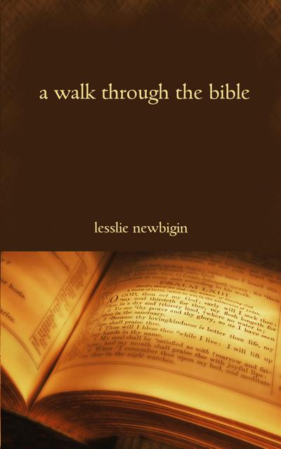 A Walk Through the Bible