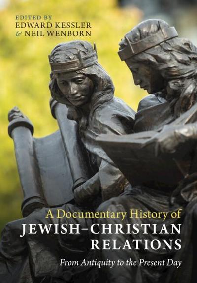 A Documentary History of Jewish-Christian Relations
