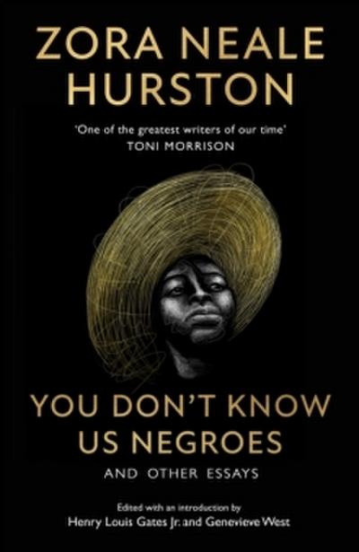 You Don’t Know Us Negroes