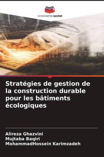 Stratégies de gestion de la construction durable pour les bâtiments écologiques