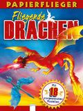 Papierflieger - Fliegende Drachen