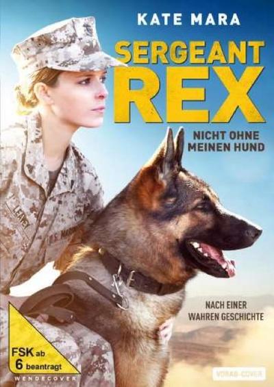 Sergeant Rex - Nicht ohne meinen Hund