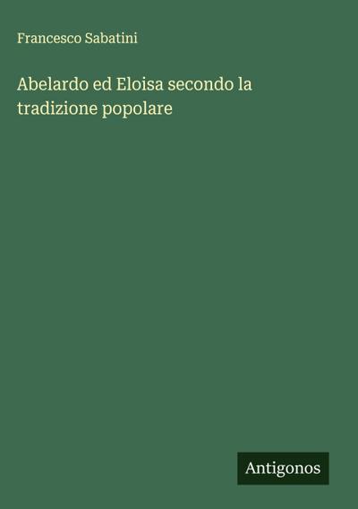 Abelardo ed Eloisa secondo la tradizione popolare