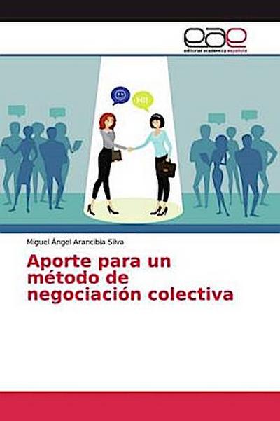 Aporte para un método de negociación colectiva