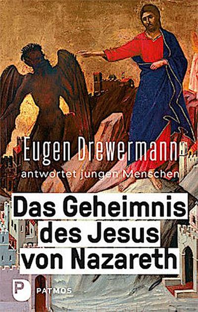 Das Geheimnis des Jesus von Nazareth