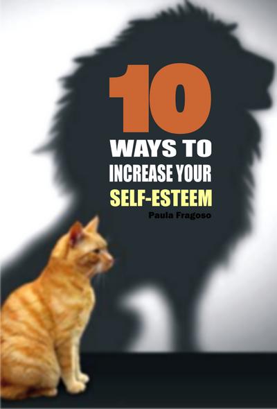 10 Ways to increase your self-esteem