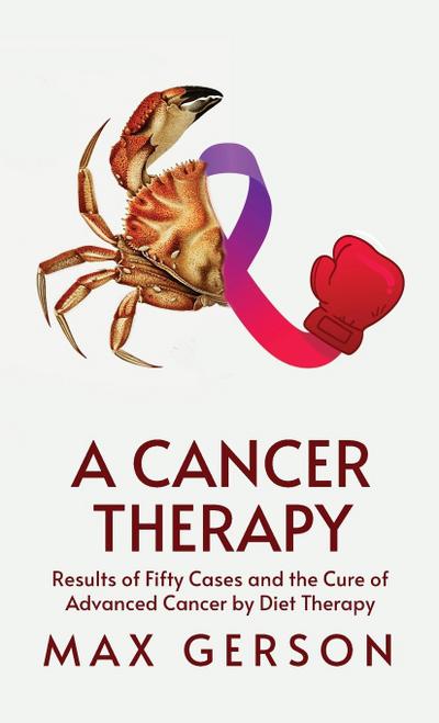 A Cancer Therapy  Hardcover