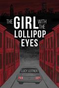 The Girl with the Lollipop Eyes
