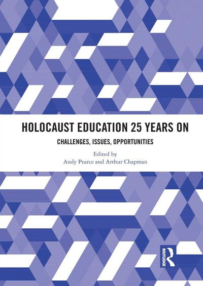 Holocaust Education 25 Years On