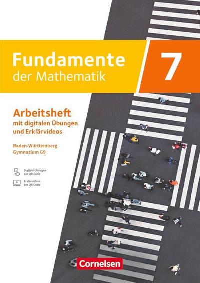 Fundamente der Mathematik 7. Schuljahr - Baden-Württemberg ab 2025 - Arbeitsheft zum Schulbuch mit Erklärfilmen und digitalen Übungen