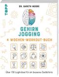 Gehirnjogging - 4 Wochen-Workout-Buch