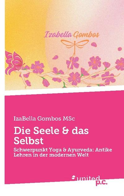 Die Seele & das Selbst