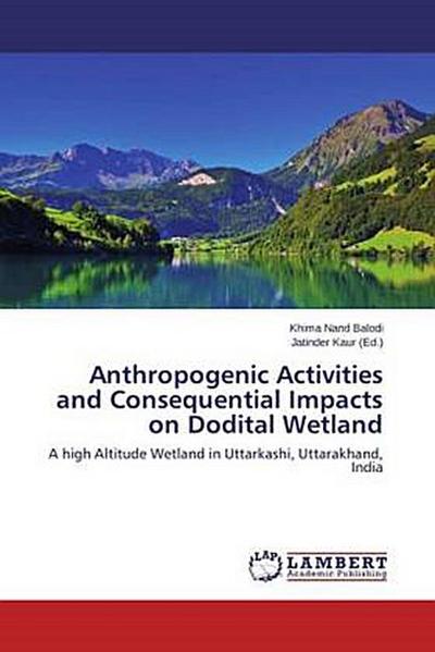 Anthropogenic Activities and Consequential Impacts on Dodital Wetland