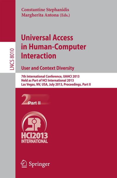 Universal Access in Human-Computer Interaction: User and Context Diversity