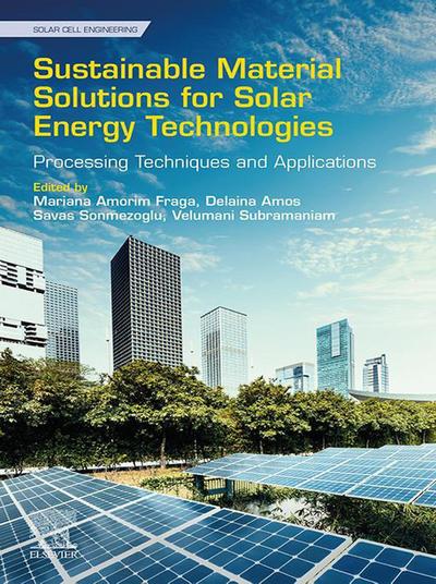 Sustainable Material Solutions for Solar Energy Technologies