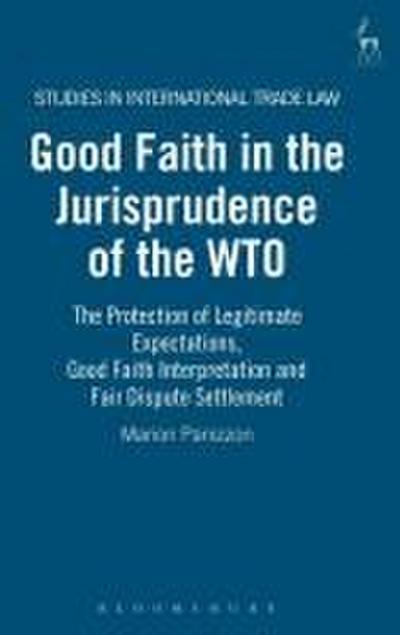 Good Faith in the Jurisprudence of the Wto