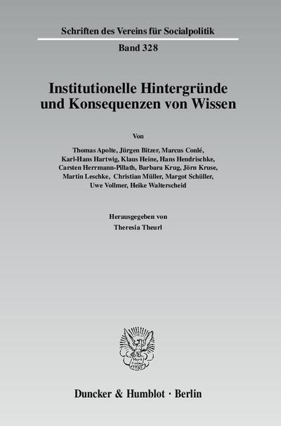 Institutionelle Hintergründe und Konsequenzen von Wissen.