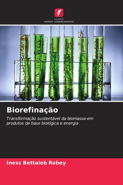 Biorefinação