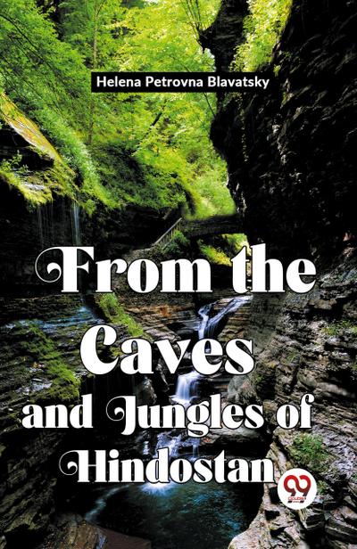 From The Caves And Jungles Of Hindostan