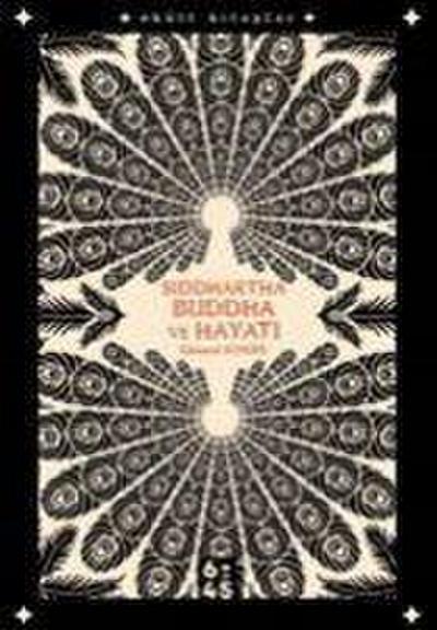 Siddhartha Buddha ve Hayati