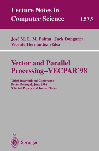 Vector and Parallel Processing - VECPAR’98
