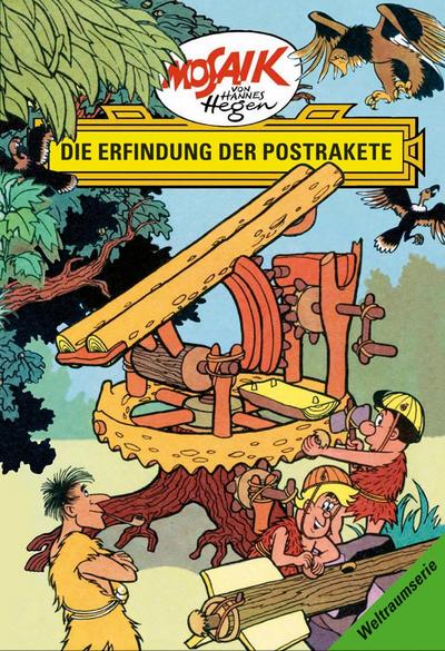 Die Digedags. Weltraum-Serie 07. Die Erfindung der Postrakete