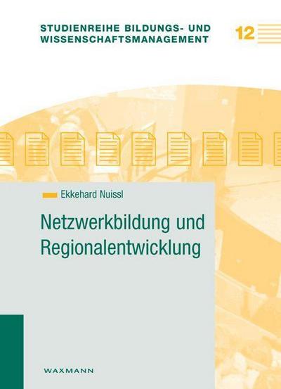 Netzwerkbildung und Regionalentwicklung