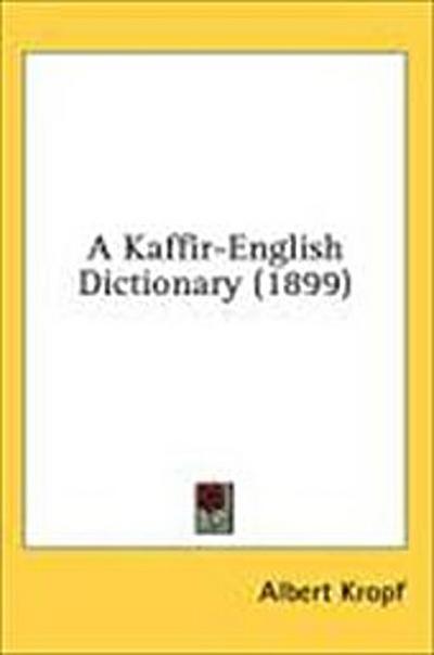 A Kaffir-English Dictionary (1899)