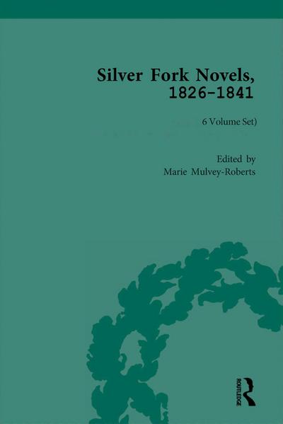 Silver Fork Novels, 1826-1841