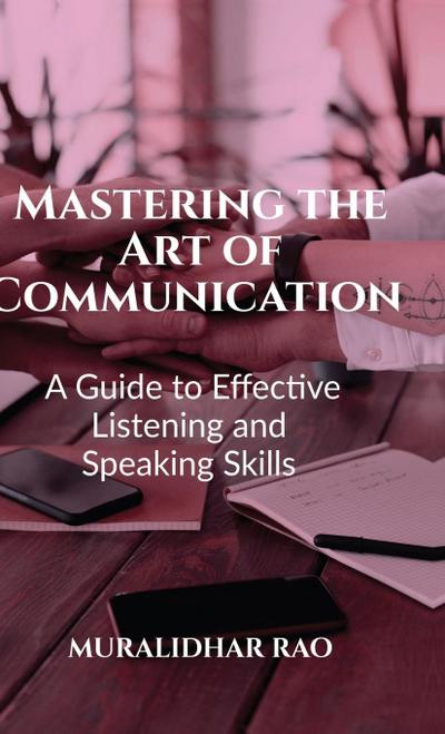 Mastering the Art of Communication