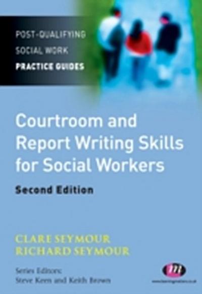 Courtroom and Report Writing Skills for Social Workers